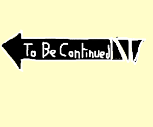 Download To Be Continued Meme Png Image For Free